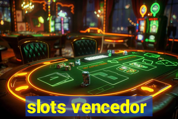 slots vencedor